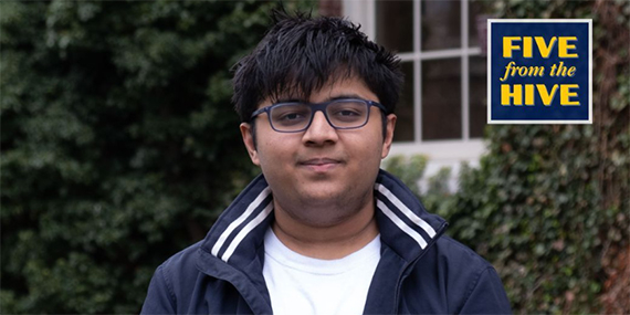 Closeup of Krish Jain with a blue and yellow graphic in the corner that says "FIVE from the HIVE."