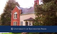 Six hundred books and counting: University of Rochester Press celebrates 25 years Six hundred books and counting: University of Rochester Press celebrates 25 years