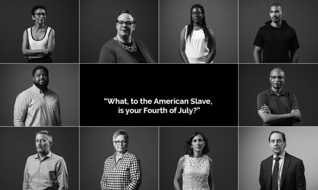 collage of 10 individual portraits surround the quote, WHAT, TO THE AMERICAN SLAVE, IS YOUR FOURTH OF JULY