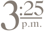 3:25 p.m.