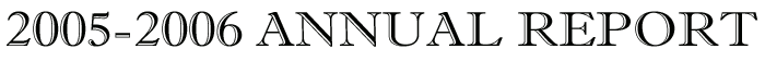 The 2005-2006 Annual Report