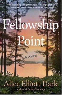 Fellowship Point by Alice Elliott Dark