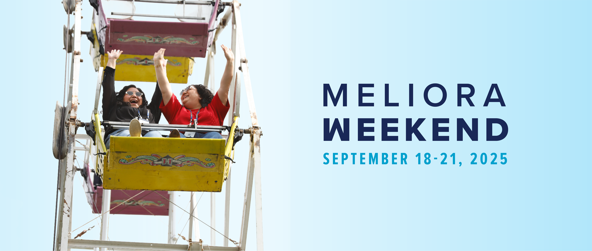 Meliora Weekend, September 18-21, 2025 text next to two people riding the ferris wheel at meliora weekend