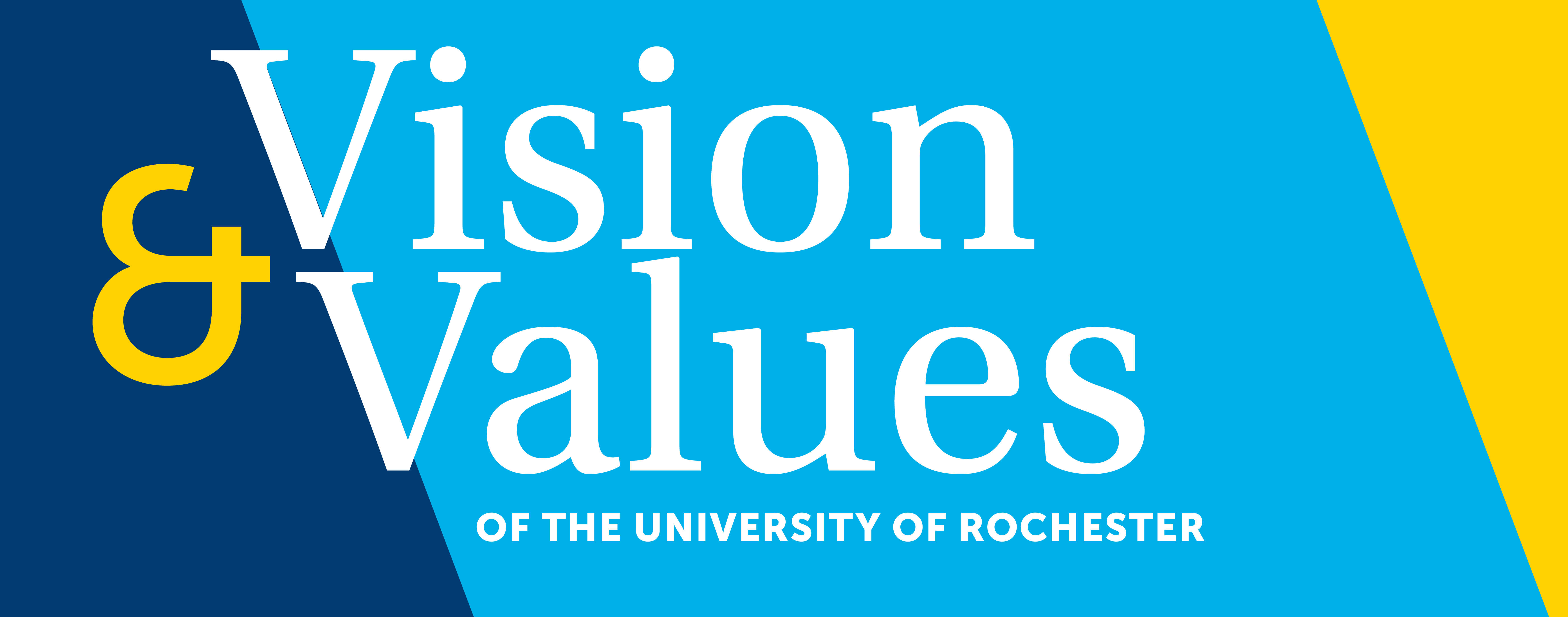 text reads VISION AND VALUES OF THE UNIVERSITY OF ROCHESTER