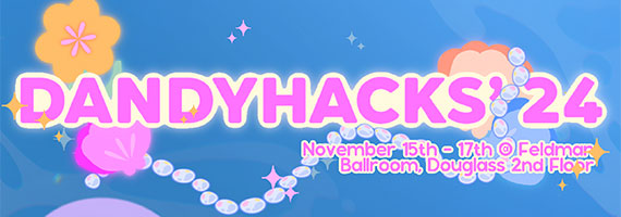 A mermaid-themed graphic that says "Dandyhacks '24 November 15th - 17th Feldman Ballroom, Douglass 2nd Floor."
