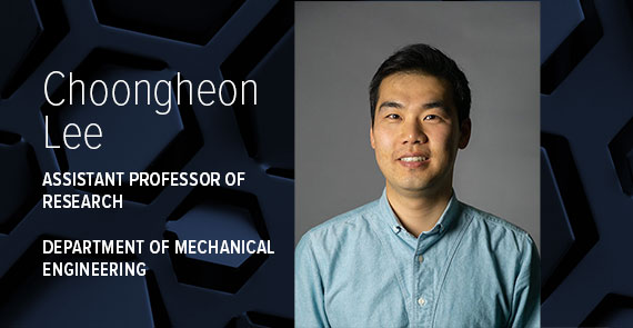 A graphic with dark blue hexognal shapes, a headshot of Choongheon Lee, and text that says, "Choongheon Lee, Assistant Professor of Research, Department of Mechanical Engineering."