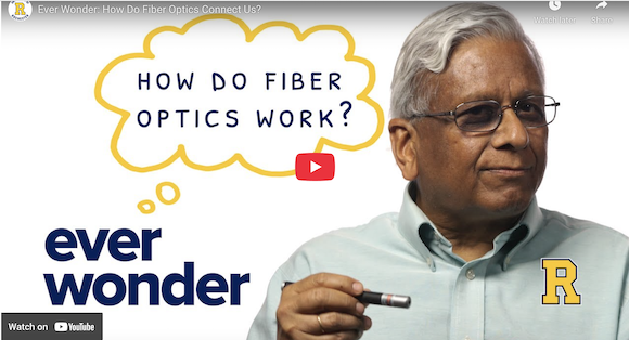Screenshot of the University of Rochester YouTube page. Text reads Ever Wonder: How Do Fiber Optics Work?