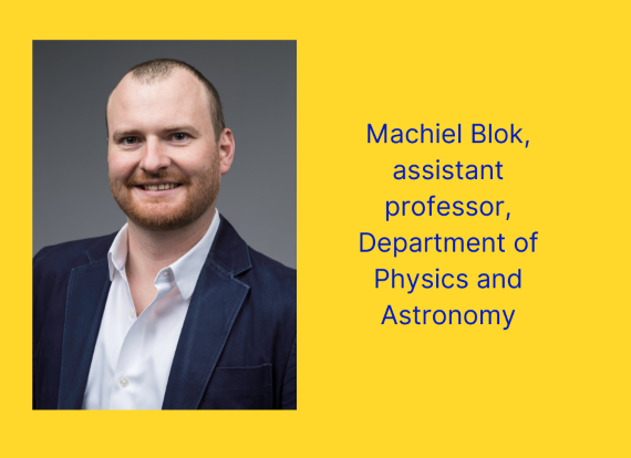 Image of Machiel Blok, an assistant professor in the Department of Physics and Astronomy.
