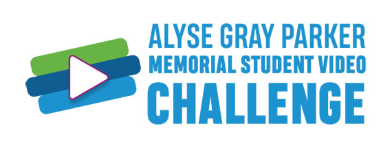A teal and white graphic with text that says "Alyse Gray Parker Memorial Student Video Challenge."