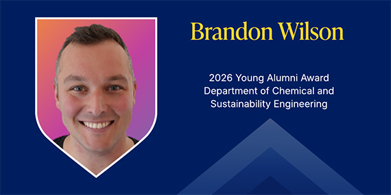 A blue graphic with text that says "Brandon Wilson, 2026 Young Alumni Award, Department of Chemical and Sustainability Engineering."