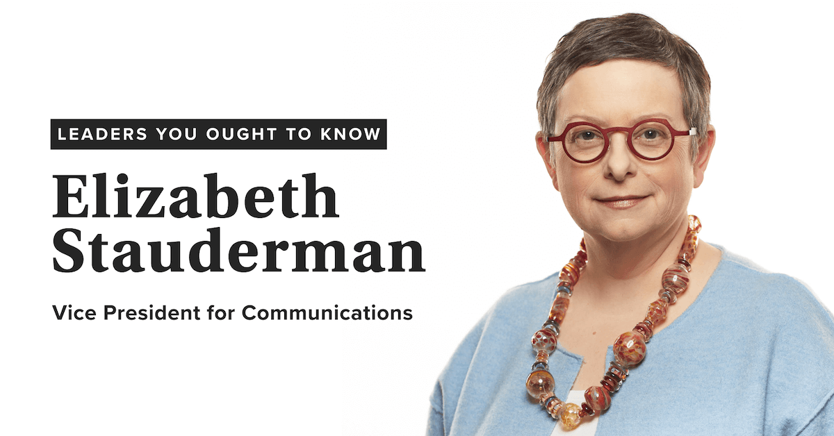 Leaders you ought to know: Elizabeth Stauderman