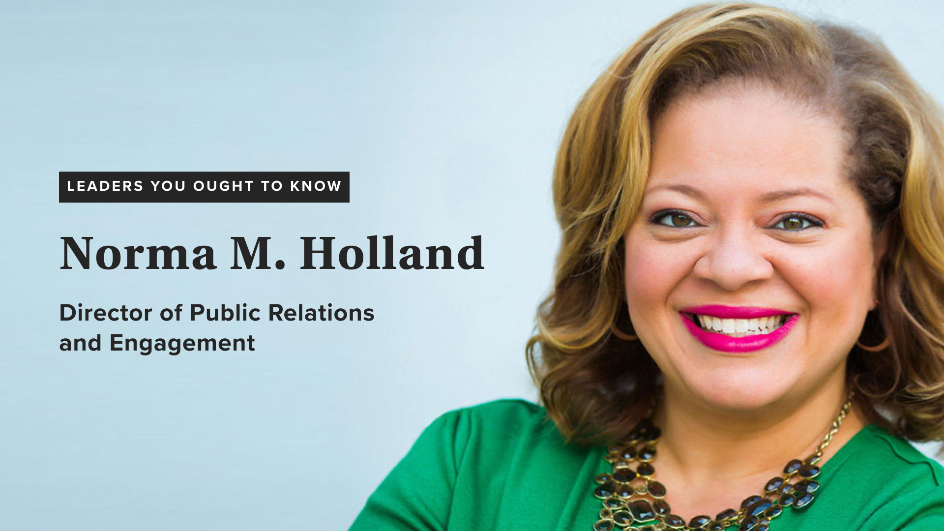 Emerging Leaders Presents: Leaders you ought to know, featuring Norma M. Holland