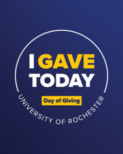 I Gave Today, Day of Giving, University of Rochester
