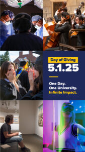 "Day of Giving, 5.1.25, One Day, One University, Infinite Impact" word on a blue block, surrounded by a collage of photo