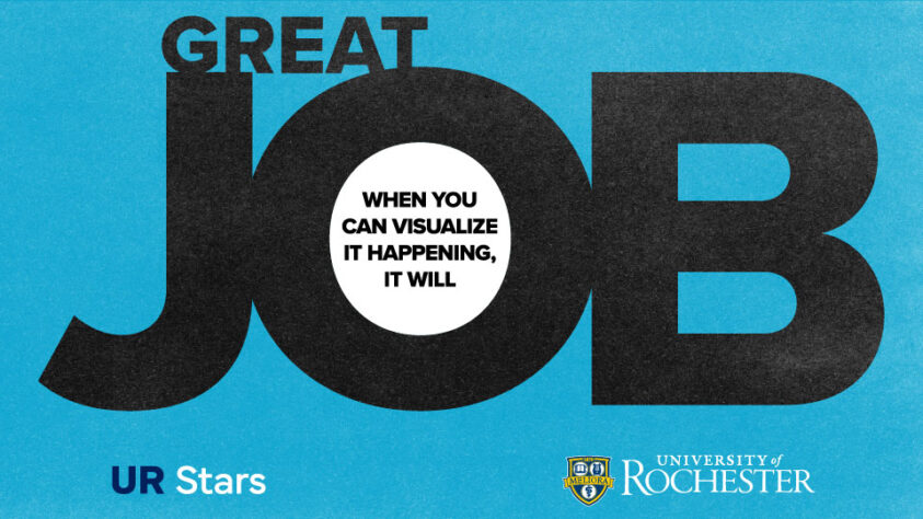 UR Stars e-card: Great Job, when you can visualize it happening, it will.