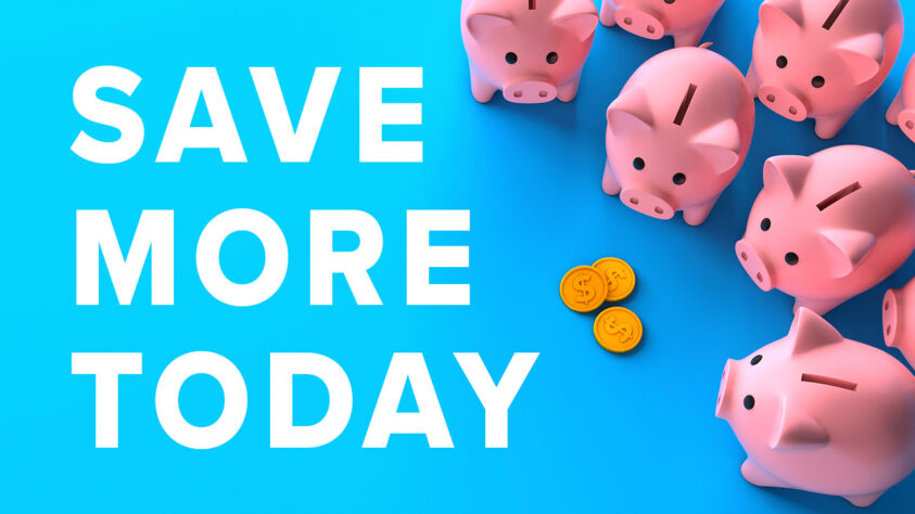 Bright image with the bold text "SAVE MORE TODAY" on a blue background, featuring a group of pink piggy banks and a few gold coins, symbolizing financial savings and smart money habits.