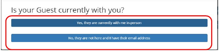 A screenshot of the "Is your guest currently with you" screen in the Guest Account System portal, with the answer options circled ("Yes they are currently with me in-person" and "no they are not here and I have their email address"