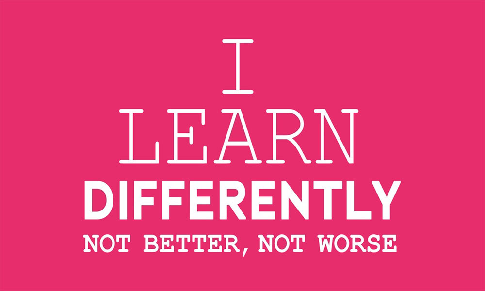 Feature image Poster reading I Learn Differently, Not Better, Not Worse