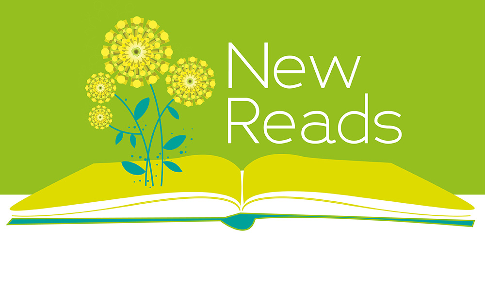 graphic with dandelions inside a book says NEW READS