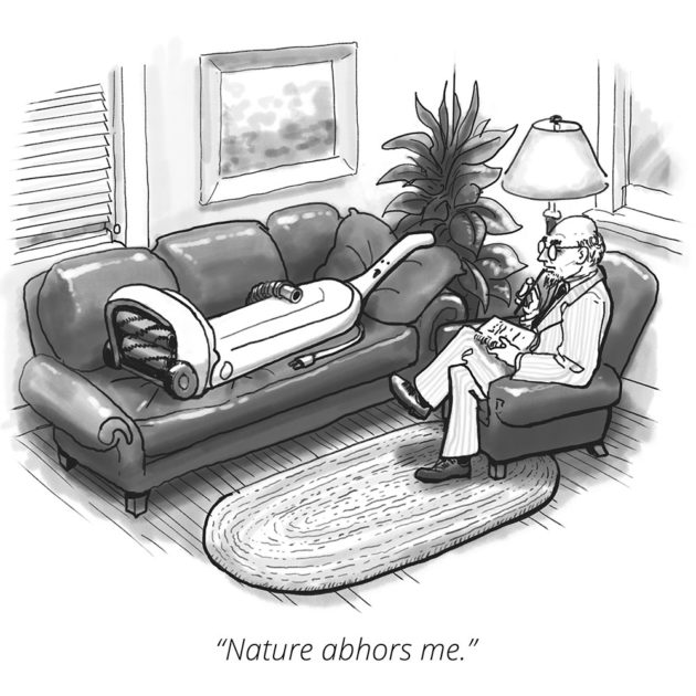cartoon of a vacuum cleaner on a psychiatrists couch, and the vaccuum says, Nature Abhors Me
