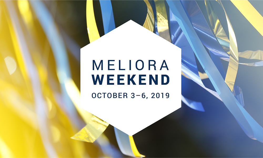 Feature image announcement graphic reads MELIORA WEEKEND, OCTOBER 3-6, 2019