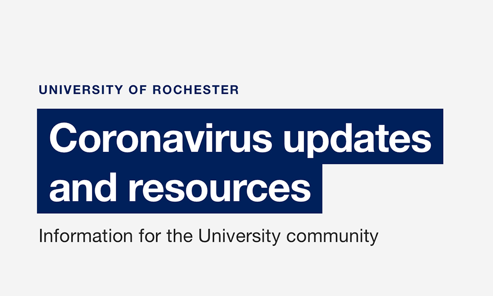 University of Rochester: Coronavirus updates and resources: Information for the University community