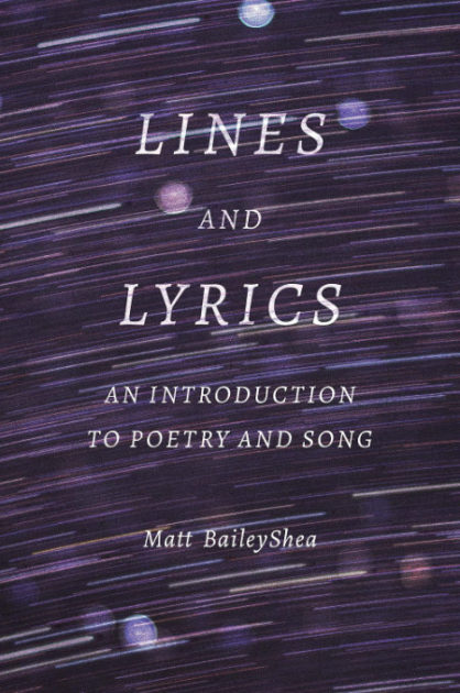 Book cover art for "Lines and Lyrics: An Introduction to Poetry and Song" by Matt BaileyShea.