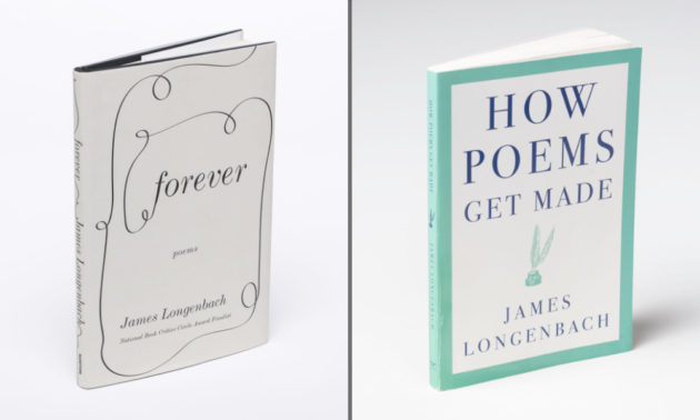 Diptych of James Longenbach's Forever and How Poems Get Made.