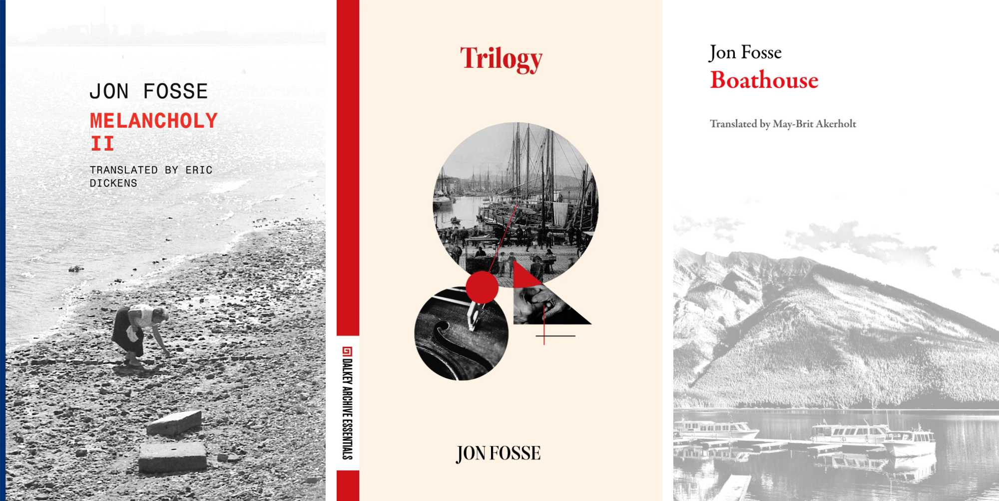 Triptych cover art for three Jon Fosse books in translation: Melancholy II, Trilogy, and Boathouse.