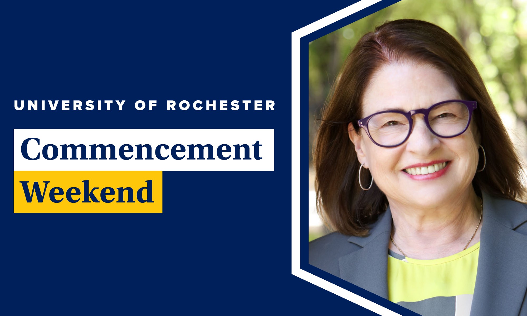 Graphic featuring a photo of Laura Carstensen smiling at the camera alongside text that reads "University of Rochester Commencement Weekend."