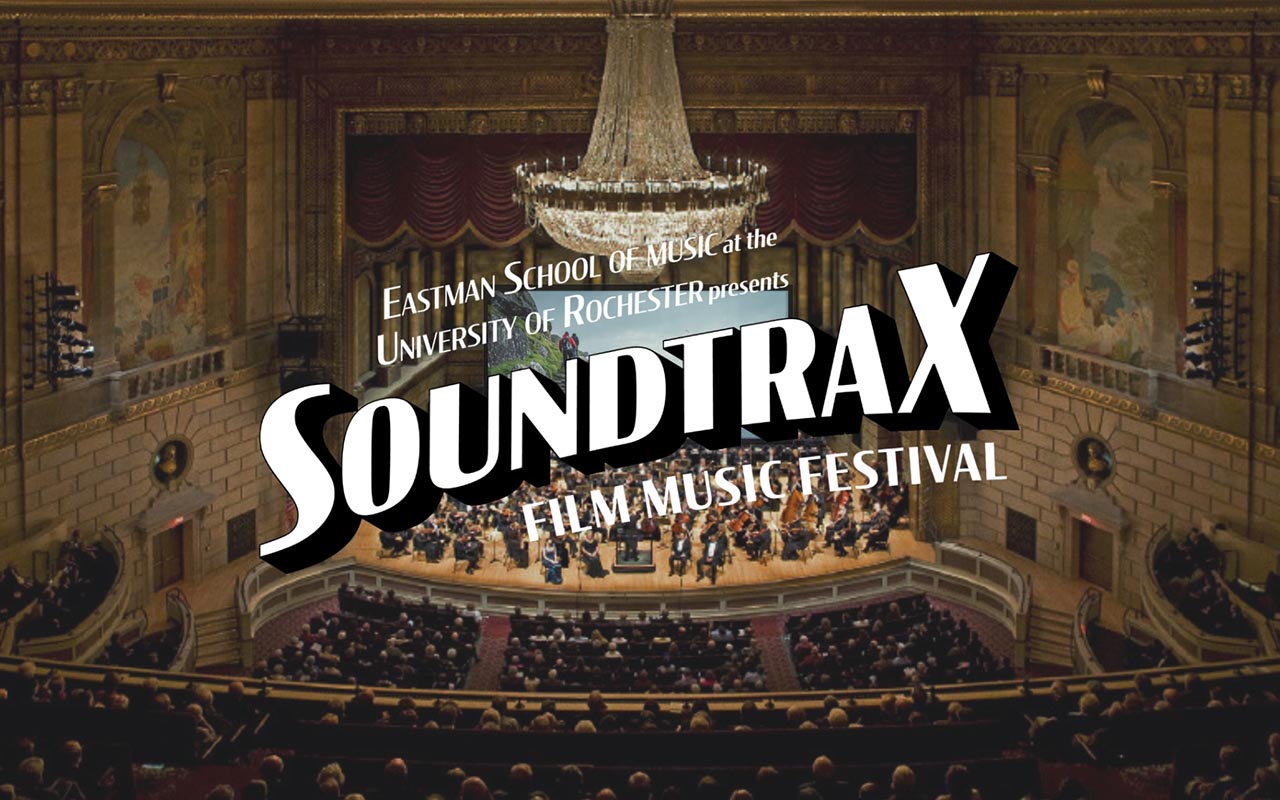 The stage, seats, and chandelier of Kodak Hall at Eastman Theatre with an overlay of text that reads "Eastman School of Music at the University of Rochester presents Soundtrax Film Music Festival."