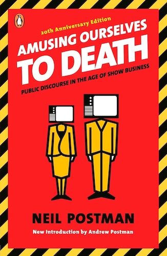 Amusing Ourselves to Death by Neil Postman book cover in red with illustration of man and woman with TVs for heads.