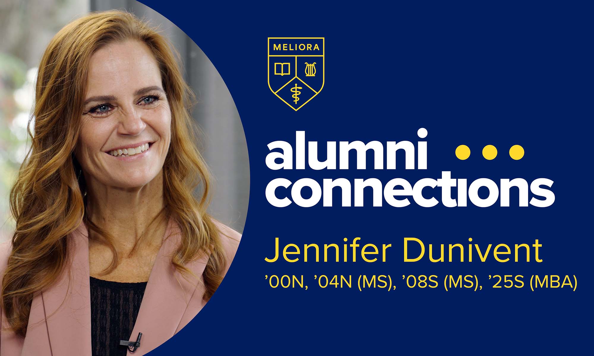 Graphic featuring photo of Jennifer Dunivent next to the University of Rochester shield and the text "alumni connections: Jennifer Dunivent" followed by her list of four degrees and graduation years.