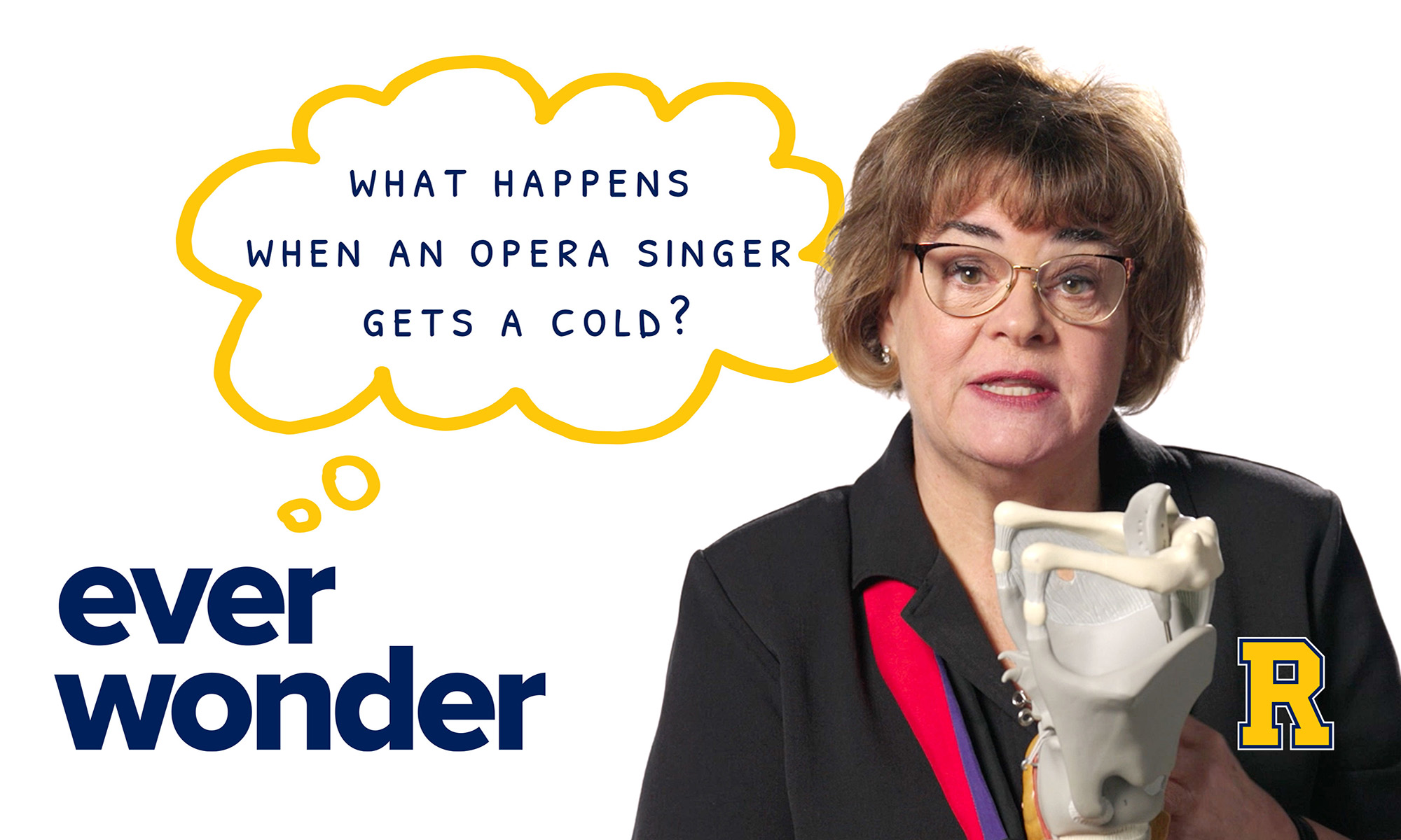 Kathryn Cowdrick holding a model of a human throat next to an illustration that reads "ever wonder what happens when an opera singer gets a cold."