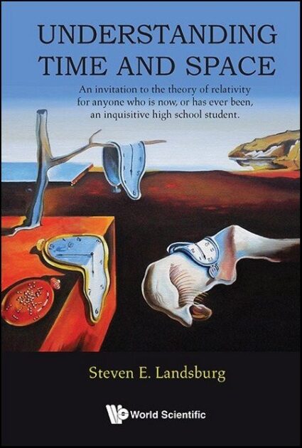Book cover for Understanding Time and Space by Steven E. Landsburg, featuring melting clocks inspired by Dalí’s surreal art.