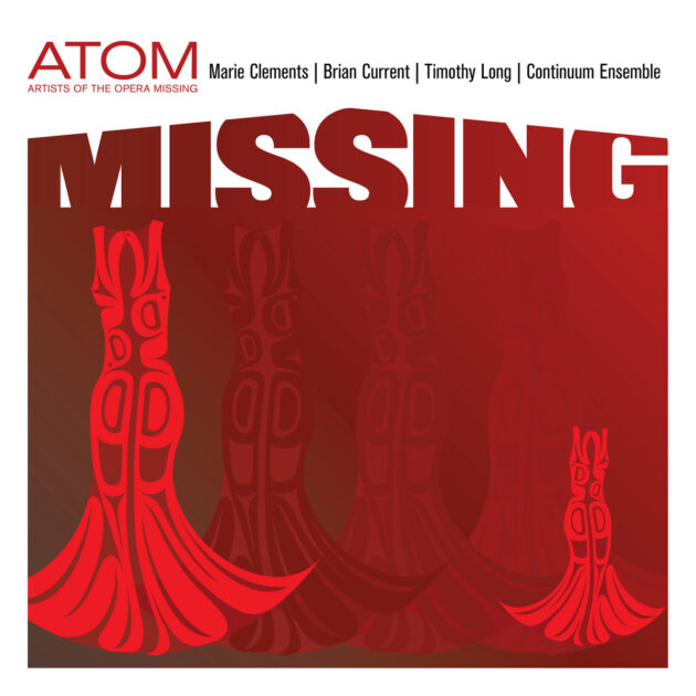 Cover of the opera "Missing" by Brian Current and Marie Clements, conducted by Timothy Long, with stylized red dress imagery.