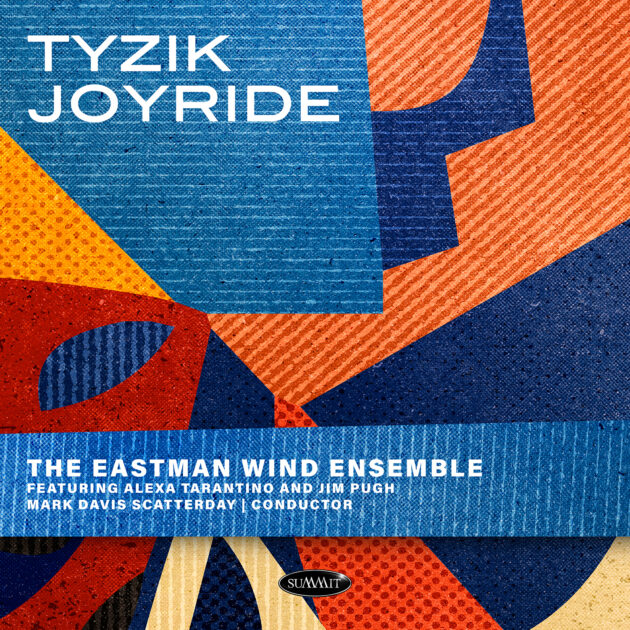 Cover of "Tyzik Joyride" by the Eastman Wind Ensemble, conducted by Mark Davis Scatterday.