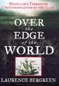 Over the Edge of the World by Laurence Bergreen