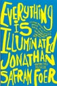 Everything Is Illuminated by Jonathan Safran Foer