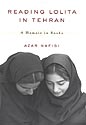 Reading Lolita in Tehran by Azar Nafisi